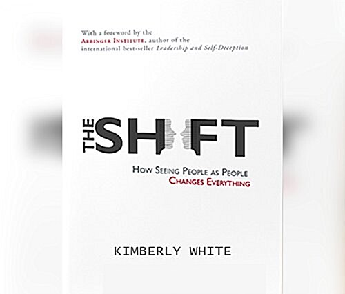 The Shift: How Seeing People as People Changes Everything (MP3 CD)