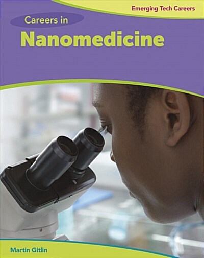 Careers in Nanomedicine (Library Binding)