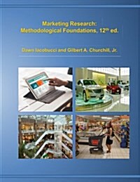 Marketing Research: Methodological Foundations, 12th Edition (Paperback)