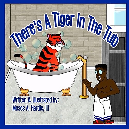 Theres a Tiger in the Tub (Paperback)