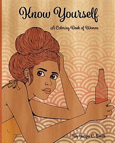 Know Yourself: A Coloring Book of Women (Paperback)