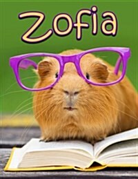 Zofia: Personalized Book with Name, Journal, Notebook, Diary, 105 Lined Pages, 8 1/2 X 11, Birthday, Friendship, Christmas (Paperback)