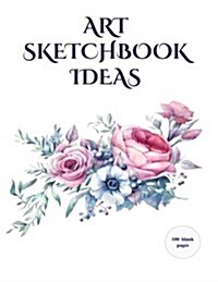 Art Sketchbook Ideas: An Extra Large Art Sketchbook (Paperback)