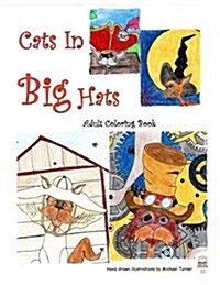 Cats in Big Hats: An Adult Coloring Book (Paperback)