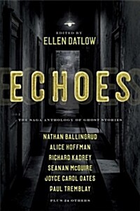 Echoes: The Saga Anthology of Ghost Stories (Paperback)