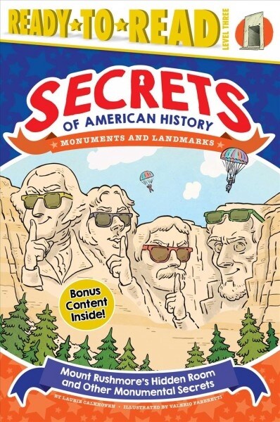 Mount Rushmores Hidden Room and Other Monumental Secrets: Monuments and Landmarks (Ready-To-Read Level 3) (Paperback)