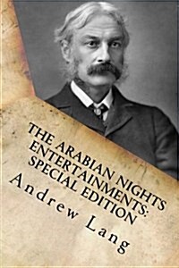 The Arabian Nights Entertainments: Special Edition (Paperback)