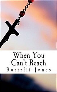 When You Cant Reach (Paperback)