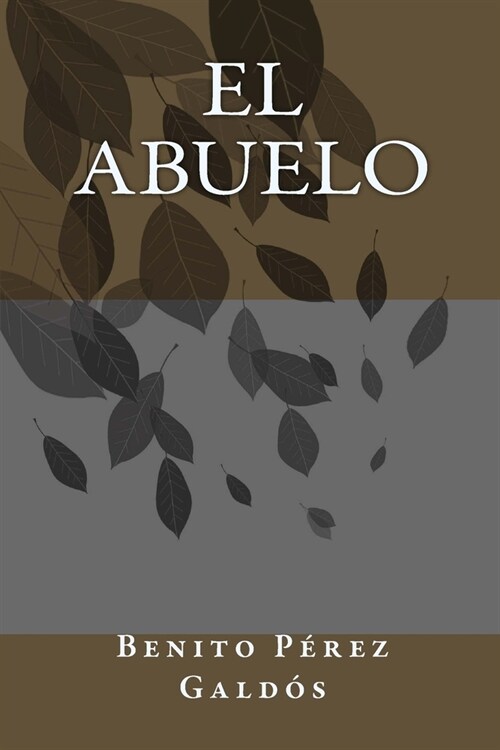 El Abuelo (Paperback)