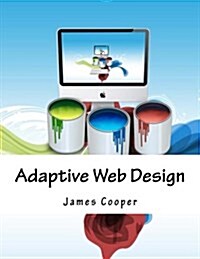 Adaptive Web Design (Paperback)