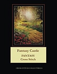 Fantasy Castle: Fantasy Cross Stitch Pattern (Paperback)