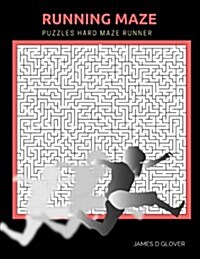 Running Maze Puzzles: Ultimate Maze Games for Teen, Hard & Extremely Hard Level, Square Mazes (Paperback)