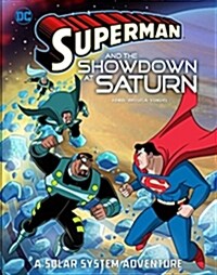 Superman and the Showdown at Saturn: A Solar System Adventure (Paperback)