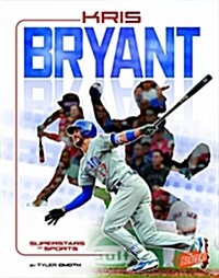 Kris Bryant: Baseball Superstar (Hardcover)
