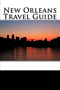 New Orleans Travel Guide (Paperback)