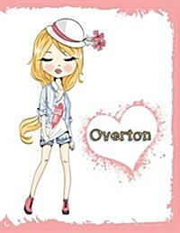 Overton: Personalized Book with Name, Journal, Notebook, Diary, 105 Lined Pages, 8 1/2 X 11, Birthday, Friendship, Christmas (Paperback)