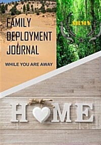 Family Deployment Journal Army: While You Are Away: Deployment Journal for Army Families (Paperback)