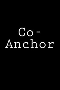 Co-Anchor: Notebook, 150 Lined Pages, Softcvoer, 6 X 9 (Paperback)