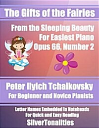 The Gifts of the Fairies for Easiest Piano (Paperback)