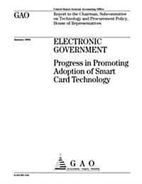 Electronic Government: Progress in Promoting Adoption of Smart Card Technology (Paperback)