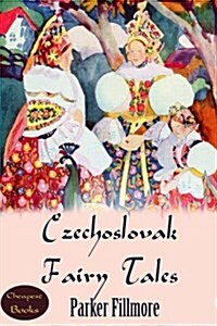 Czechoslovak Fairy Tales: [And Other Central Europe Stories] (Paperback)