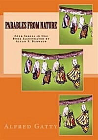 Parables from Nature: Illustrated Four Series in One Book (Paperback)