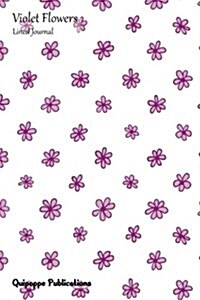 Violet Flowers Lined Journal: Medium Lined Journaling Notebook, Violet Flowers Small Flowers Pattern Cover, 6x9, 130 Pages (Paperback)