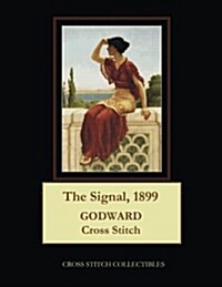 The Signal, 1899: J. W. Godward Cross Stitch Pattern (Paperback)