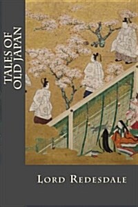 Tales of Old Japan (Paperback)