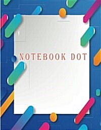 Notebook Dot: This Blank Journal with 110 Dot-Grid Pages Awaits Your Writing Pleasure. Use It for Journaling, as a Diary. Enjoy! Goo (Paperback)