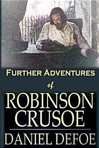 Further Adventures of Robinson Crusoe: [Next Stories of Robinson Crusoe] (Paperback)