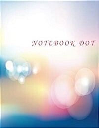 Notebook Dot: Blur Bokeh Background: Notebook Journal Diary, 110 pages, 8.5 x 11 (Paperback)