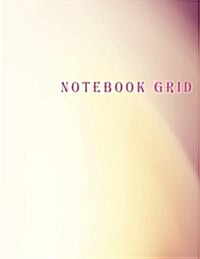 Notebook Grid: Warm Tones: Notebook Journal Diary, 110 Pages, 8.5 X 11 (Paperback)