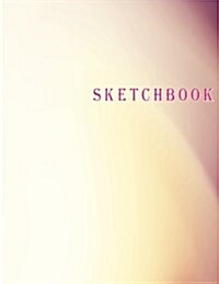 Sketchbook: Warm tones: 110 Pages of 8.5 x 11 Blank Paper for Drawing, Doodling or Sketching (Sketchbooks) (Paperback)