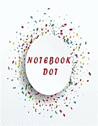 Notebook Dot: Circular Confetti: Notebook Journal Diary, 110 Pages, 8.5 X 11 (Paperback)
