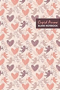 Cupid Arrow: Compact 6 X 9 Inches 120 Pages Cream Paper Ruled Lines for Journal / Planner / To-Do List / Diary (Paperback)