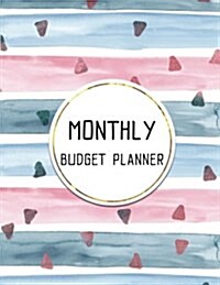 Monthly Budget Planner: Expense & Bill Tracker 365days & Analysis Your Annual Budget Summary with Annual Line Chart 8.5x11 130pages Budget Pl (Paperback)