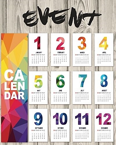 Event Calendar: Perpetual Calendar -Record All Your Important Dates -Date Keeper -Christmas Card List -For Birthdays Anniversaries & C (Paperback)