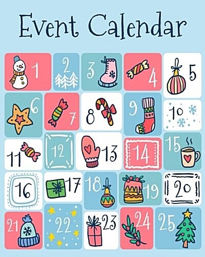 Event Calendar: Perpetual Calendar -Record All Your Important Dates -Date Keeper -Christmas Card List -For Birthdays Anniversaries & C (Paperback)