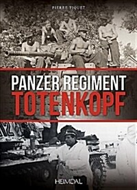 Panzer Regiment Totenkopf (Hardcover)