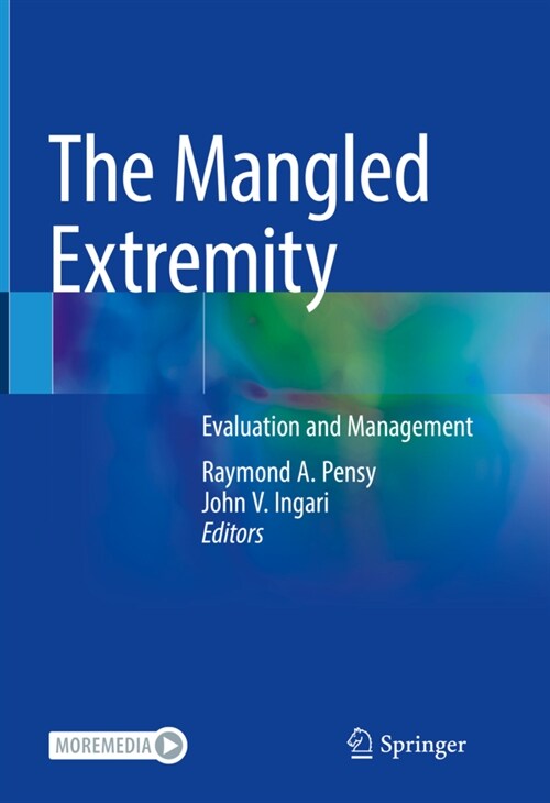 The Mangled Extremity: Evaluation and Management (Hardcover, 2021)