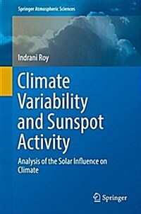 Climate Variability and Sunspot Activity: Analysis of the Solar Influence on Climate (Hardcover, 2018)