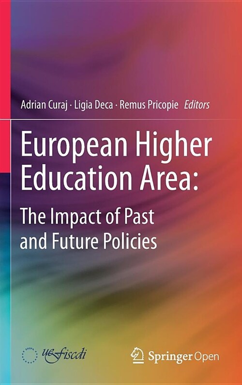 European Higher Education Area: The Impact of Past and Future Policies (Hardcover, 2018)