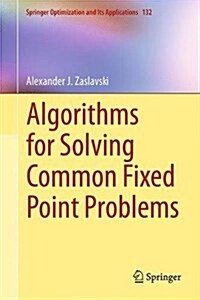 Algorithms for Solving Common Fixed Point Problems (Hardcover, 2018)