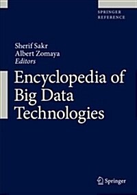 Encyclopedia of Big Data Technologies (Hardcover, 2019)