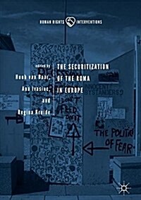 The Securitization of the Roma in Europe (Hardcover, 2019)