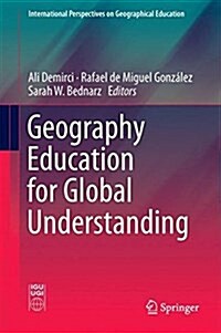Geography Education for Global Understanding (Hardcover, 2018)