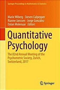 Quantitative Psychology: The 82nd Annual Meeting of the Psychometric Society, Zurich, Switzerland, 2017 (Hardcover, 2018)