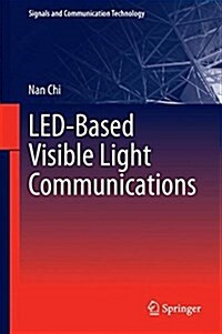 Led-Based Visible Light Communications (Hardcover, 2018)