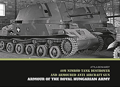 40m Nimr? Tank Destroyer and Armoured Anti Aircraft Gun (Hardcover)